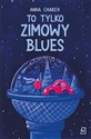 To tylko zimowy blues - Anna Chaber