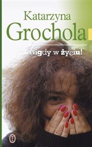 Nigdy w życiu  