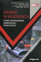 Wesele w kaloszach i inne opowiadania mniejszości etnicznych in polish