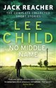 No Middle Name The Complete Collected Jack Reacher Stories buy polish books in Usa