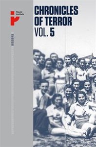Chronicles of Terror Vol 5 Auschwitz-Birkenau Life in the factory of death polish usa