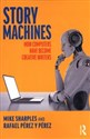 Story Machines: How Computers Have Become Creative Writers  pl online bookstore
