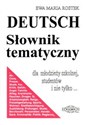 Deutsch Słownik tematyczny Dla młodzieży szkolnej, studentów i nie tylko... pl online bookstore