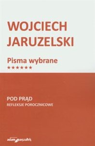 Pod prąd Refleksje porocznicowe - Polish Bookstore USA