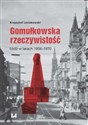 Gomułkowska rzeczywistość Łódź w latach 1956–1970 bookstore