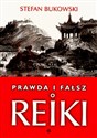 Prawda i fałsz o Reiki - Stefan Bukowski