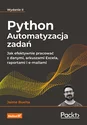 Python. Automatyzacja zadań. Jak efektywnie pracować z danymi, arkuszami Excela, raportami i e-mailami. Bookshop
