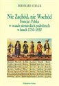 Nie Zachód Nie Wschód Francja i Polska w oczach niemieckich podróżnych w latach 1750-1850 
