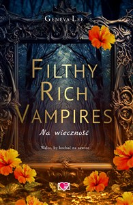 Filthy Rich Vampires Na wieczność polish books in canada