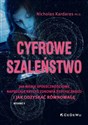 Cyfrowe szaleństwo. Jak media społecznościowe...  to buy in USA
