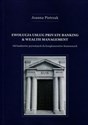Ewolucja usług Private Banking & Wealth Management Od bankierów prywatnych do konglomeratów finansowych polish books in canada