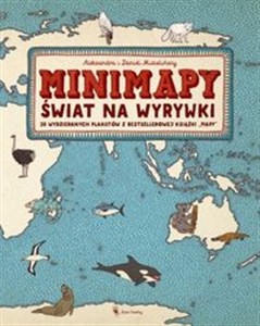 Minimapy Świat na wyrywki 26 wyrywanych plakatów z bestsellerowej książki MAPY  