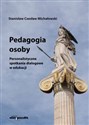 Pedagogia osoby Personalistyczne spotkania dialogowe w edukacji to buy in USA