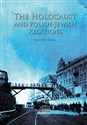 The Holocaust and Polish-Jewish Relations - Martyna Grądzka-Rejak, Adam Sitarek bookstore