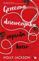 Grzeczna dziewczynka zepsuta krew - Polish Bookstore USA