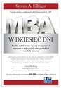 MBA w dziesięć dni Szybko i efektywnie opanuj umiejętności nauczane w najlepszych amerykańskich szkołach biznesu  