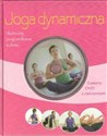 Joga dynamiczna Książka z płytą DVD z ćwiczeniami Skuteczny program fitness w domu  