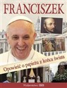 Franciszek. Opowieść o papieżu z końca świata + Światowe Dni Młodziedży Kraków 2016 in polish