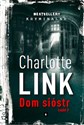 Dom sióstr Część 2 - Charlotte Link