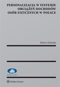 Personalizacja w systemie obciążeń dochodów osób fizycznych w Polsce pl online bookstore