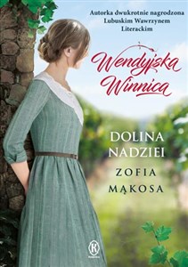 Wendyjska Winnica Dolina nadziei  