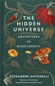 The Hidden Universe Adventures in Biodiversity  