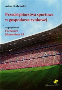 Przedsiębiorstwa sportowe w gospodarce rynkowej  