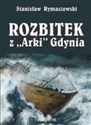 Rozbitek z "Arki" Gdynia Polish Books Canada