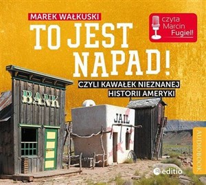 [Audiobook] To jest napad! Czyli kawałek nieznanej historii Ameryki bookstore