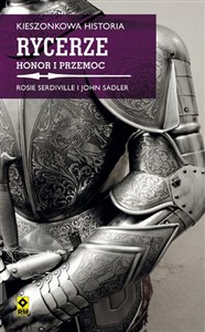 Kieszonkowa historia Rycerze Honor i przemoc Polish bookstore