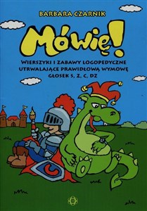 Mówię Wierszyki i zabawy logopedyczne utrwalające prawidłową wymowę głosek s z c dz - Polish Bookstore USA