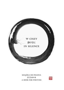 W ciszy In silence Książka do pisania  