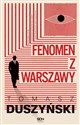 Fenomen z Warszawy - Tomasz Duszyński