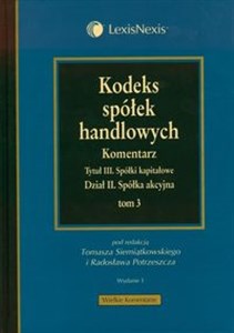 Kodeks spółek handlowych Tom 3 Komentarz. Tytuł III Spółki kapitałowe. Dział II Spółka akcyjna to buy in Canada