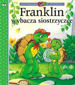 Franklin wybacza siostrzyczce  