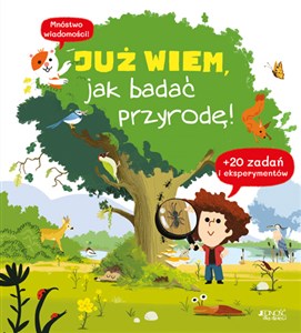 Już wiem jak badać przyrodę!  