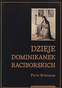 Dzieje dominikanek raciborskich  Polish Books Canada