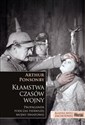 Kłamstwa czasów wojny Propaganda podczas pierwszej wojny światowej - Polish Bookstore USA