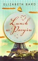 Lunch w Paryżu Love story z przepisami - nie tylko kulinarnymi. polish usa