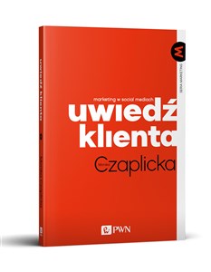 Uwiedź klienta Marketing w social mediach  