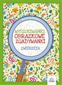 Zwierzęta. Obrazkowe zgadywanki. Wyszukiwanki  - Martyna Bubicz