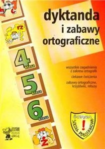 Dyktanda i zabawy ortograficzne 4 5 6 Szkoła podstawowa bookstore