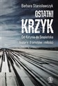 Ostatni krzyk Od Katynia do Smoleńska  