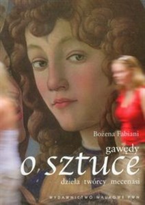 Gawędy o sztuce dzieła, twórcy, mecenasi Canada Bookstore