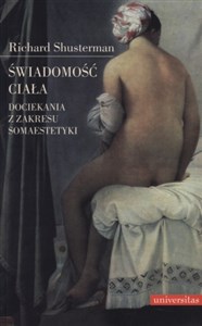 Świadomość ciała Dociekania z zakresu somaestetyki bookstore