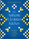 The Authentic Ukrainian Kitchen 