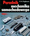 Poradnik mechanika samochodowego - E.A. Zogbaum