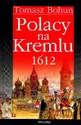 Polacy na Kremlu 1612 Polish Books Canada