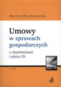 Umowy w sprawach gospodarczych z objaśnieniami i płytą CD bookstore