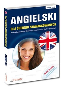 Angielski dla średnio zaawansowanych z płytą CD poziom B1-B2 Polish bookstore